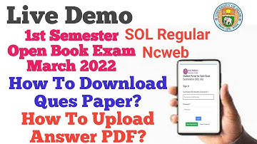 DU SOL First Semester Open Book Exam Live Demo March 2022 - How To Upload PDf in SOL OBE