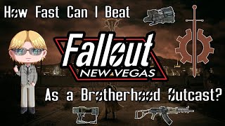 How FAST Can I Beat Fallout: New Vegas as a Brotherhood Outcast?