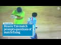 Bizarre scenes at T20 match prompt corruption probe