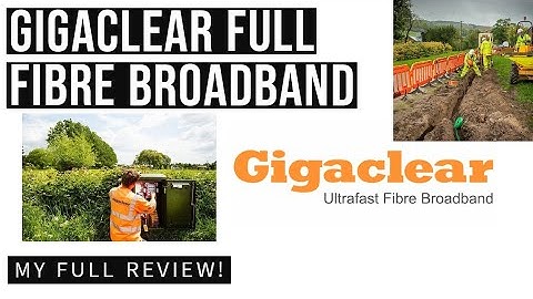 Gigaclear Full Fibre Broadband Connection FTTP  Rural Internet Review
