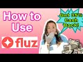 How to use FLUZ! I Earn 35% Cash Back!