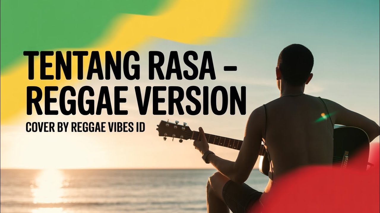 Tentang Rasa (Astrid) – Reggae Style Cover by Reggae Vibes ID