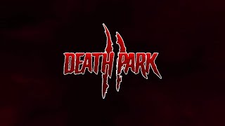 #2 ФИНАЛ:Death Park 2