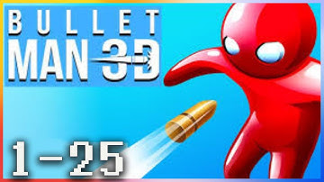 Bullet Man 3D - Gameplay Walkthrough - Levels 1-25