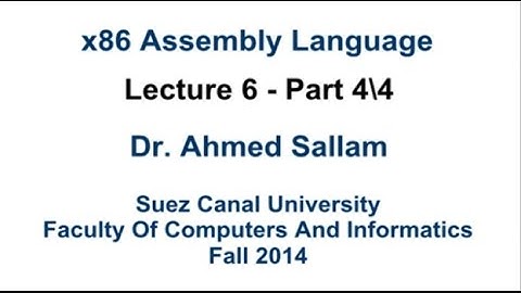 x86 Assembly Language - لغة التجميع - Lecture 6 Part 4\4