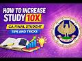 HOW TO IMPROVE STUDY 10X | CA STUDENTS