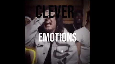 Clever-Emotions(Full Unreleased Song)
