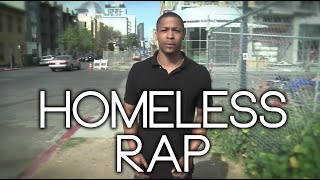 &quot;The Homeless&quot; Rap