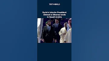 Syria S Interim President Ahmed Al Sharaa Visits Saudi Arabia 