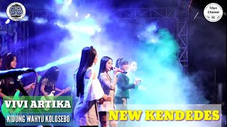 VIVI ARTIKA KIDUNG WAHYU KOLOSEBO NEW KENDEDES LIVE BALI