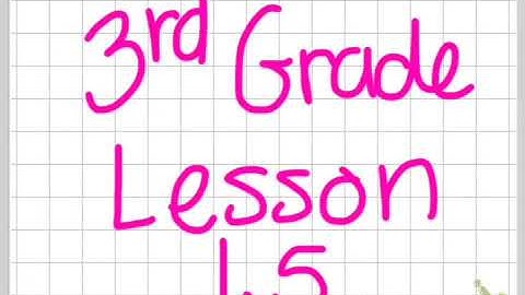 3rd Grade Lesson 1.5
