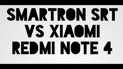 Smartron SRT Vs Xiaomi Redmi Note 4 - The Best Performer 2017