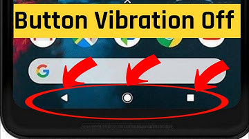 How To Off Navigation Button Vibration !! Navigation Button Vibration