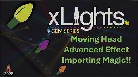 xLights Bonus Gem: Moving Head Import Magic