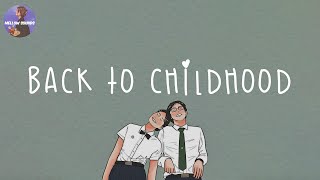 [Playlist] back to childhood 💚 nostalgia songs that we grew up with screenshot 5