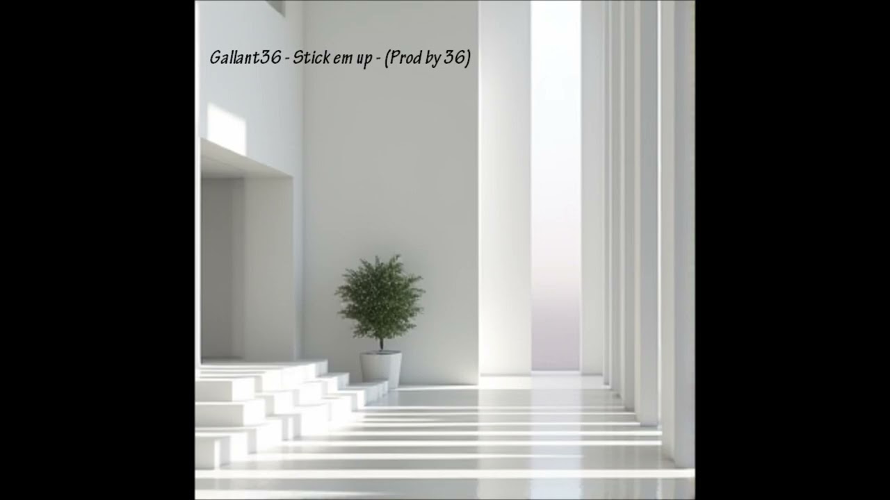 Gallant36 - Stick em up - (Prod by 36)