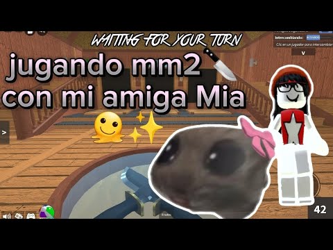 jugando mm2🔪 con mi amiga Mia 🫠 ️ - YouTube
