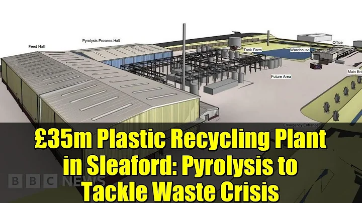 £35m Plastic Recycling Plant in Sleaford: Pyrolysis to Tackle Waste Crisis