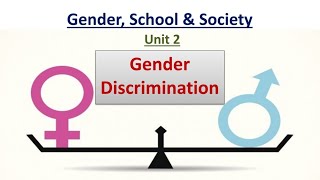 Gender Discrimination/ Gender, School & Society/B.Ed 1st year