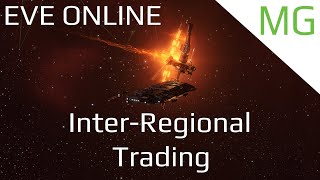 Eve Online - Making ISK With Inter Regional Trading Eve Online - Making ISK With Inter Regional Trading