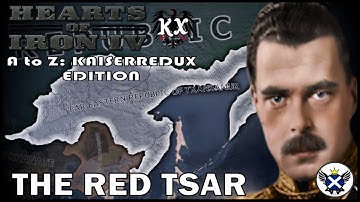Tsar and the Soviets! | HOI4 A to Z: Kaiserredux Edition (EP44 - Far Eastern Republic of Transamur)