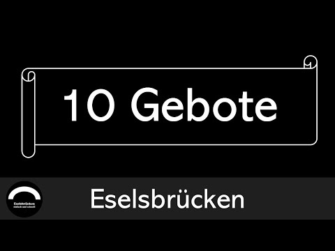 10 Gebote | ESELSBRÜCKEN - einfach und schnell