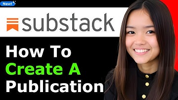 How to Create a Substack Publication 2025 (Step By Step)