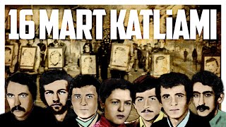 16 MART KATLİAMI