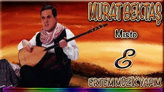 Murat Bektaş-Mısto Resimi