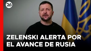 Zelenski alertó sobre el avance de Rusia en Ucrania