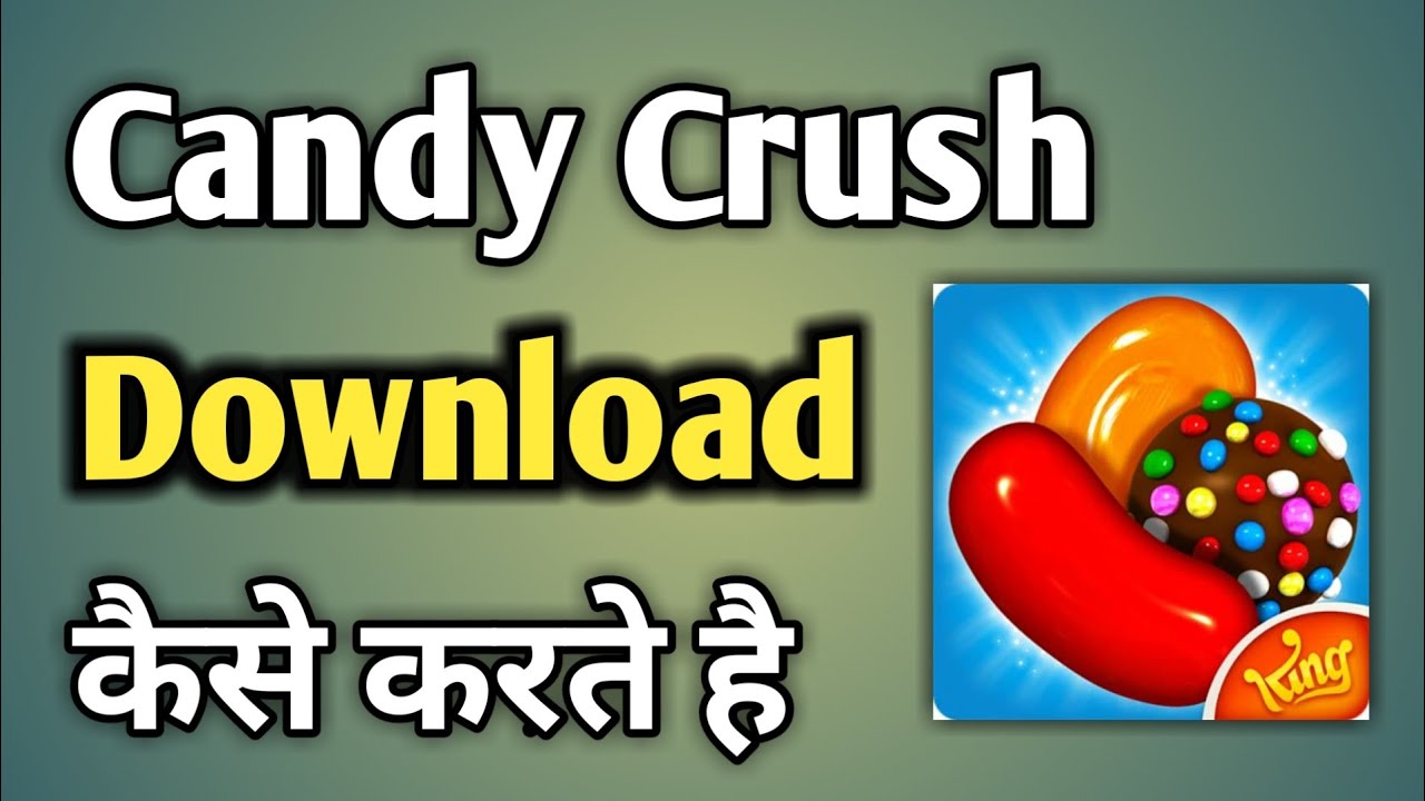 Candy crush game free download original candy crush apk 