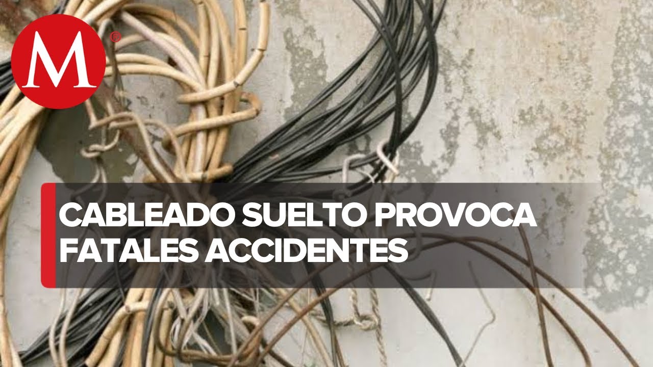 Cableado mal instalado causa 1,841 accidentes en ocho meses - YouTube