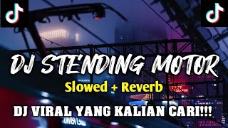DJ Standing Motor Slowed   Reverb 🎧