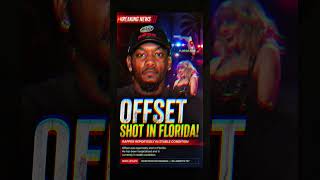Offset Shot in Florida? Latest Update on His Condition #shorts #offset #breakingnews #florida