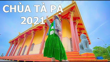 KHÁM PHÁ CHÙA TÀ PẠ Ở TRI TÔN - AN GIANG 2021 - CHÙA KHMER