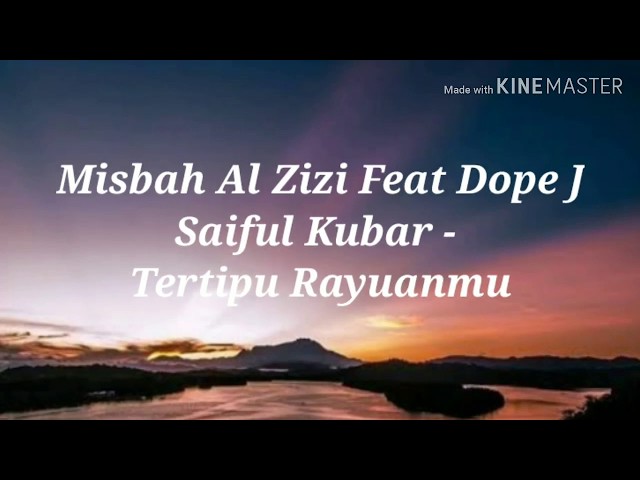 Misbah Al Zizi feat Dope J - Tertipu Rayuanmu (Lirik) class=