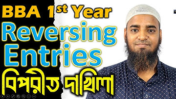 Reversing Entries (Basic Concept) || BBA/BBS 1st Year || Principles of Accounting || Reverse Entry