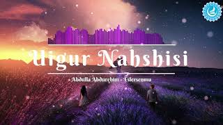 Video thumbnail of "Abdulla Abdurehim - Eslersenmu"