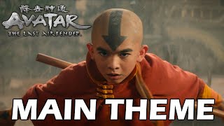 Avatar: The Last Airbender (Netflix) - MAIN THEME