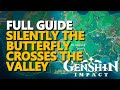 Silently the butterfly crosses the valley genshin impact full guide