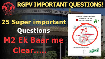 25 Super Important Questions for Mathematics 2 | RGPV 2nd Semester | #RGPV #rgpvexam #m2 #backpaper