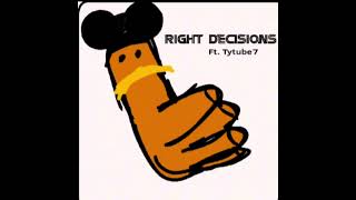 Right Decisions ft. @TyTube-7 | Fan-Music Remix