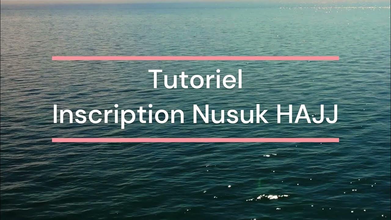 HAJJ 2025 COMMENT S'INSCRIRE NUSUK HAJJ？ NOUVELLE PROCEDURE INSCRIPTION