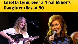 Loretta Lynn’s Daughter Reveals Her Mother ‘Just Knew’ Death