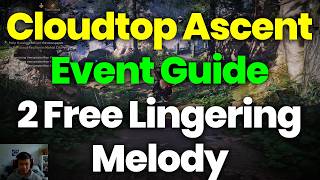 Cloudtop Ascent Event Guide (2 Free Lingering Melody) – Where Winds Meet