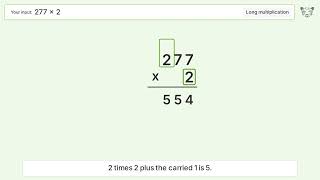 277 x 2 Long Multiplication - Step-by-Step