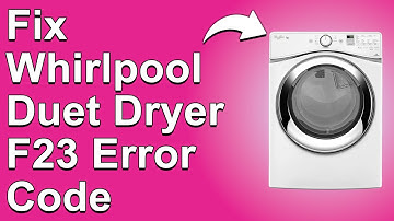 How To Fix The Whirlpool Duet Dryer F23 Error Code - Meaning, Causes, & Solutions (Recommended Fix!)