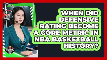 When Did Defensive Rating Become A Core Metric In NBA Basketball History? - Basketball Stats Central