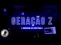 GERAÇÃO Z - A SOCIEDADE DO ESPETÁCULO / Curta Metragem