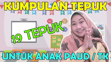 KUMPULAN TEPUK ANAK PAUD / TK